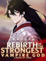 MMORPG : Rebirth Of The Strongest Vampire God