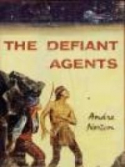 The Defiant Agents