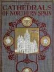 The Cathedrals of Northern Spain