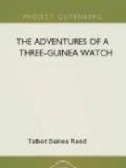 The Adventures of a Three-Guinea Watch