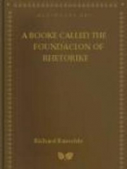 A booke called the Foundacion of Rhetorike