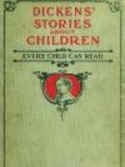 Dickens' Stories About Children Every Child Can Read