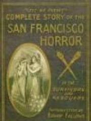 Complete Story Of The San Francisco Horror