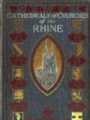 The Cathedrals and Churches of the Rhine